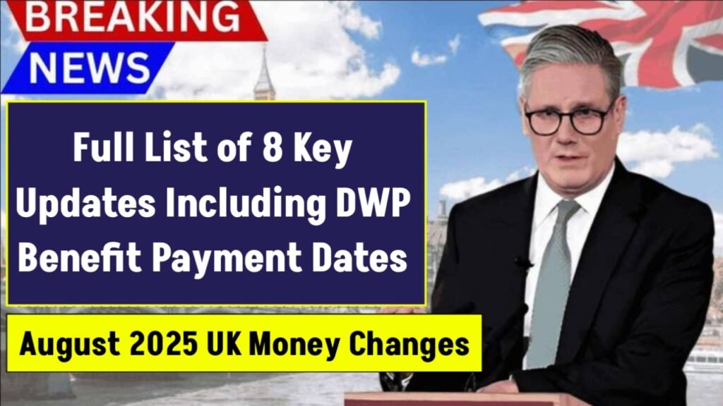 August 2025 UK Money Changes